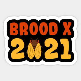 Cicada Brood X 2021 Reemergence Theme Design Sticker